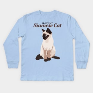 I Love My Siamese Cat Kids Long Sleeve T-Shirt